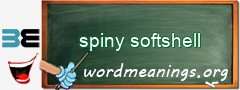 WordMeaning blackboard for spiny softshell